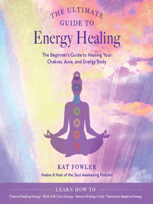 Title details for The Ultimate Guide to Energy Healing by Kat Fowler - Wait list